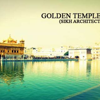 Golden Temple - Sikh Architecture