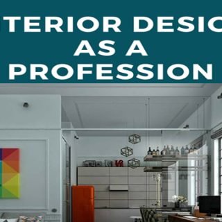 Interior Design as a profession