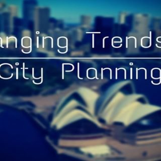 Changing trends in city planning