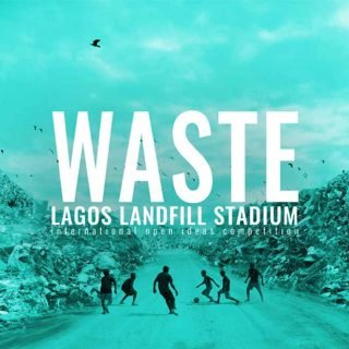 WASTE – Lagos Landfill Stadium international competition