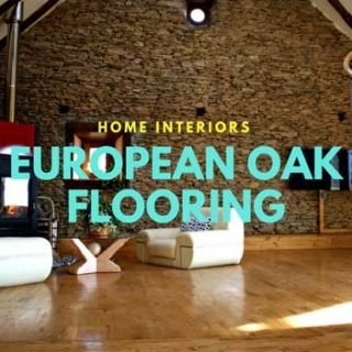 European Oak Flooring for Home Interiors