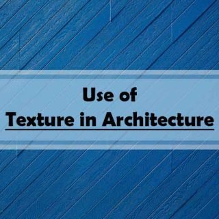 Types and use of texture in architecture