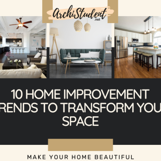 10 Home Improvement Trends to Transform Your Space